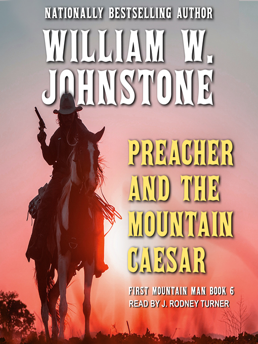 Title details for Preacher and the Mountain Caesar by William W. Johnstone - Available